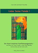 Liebe Deine Feinde!